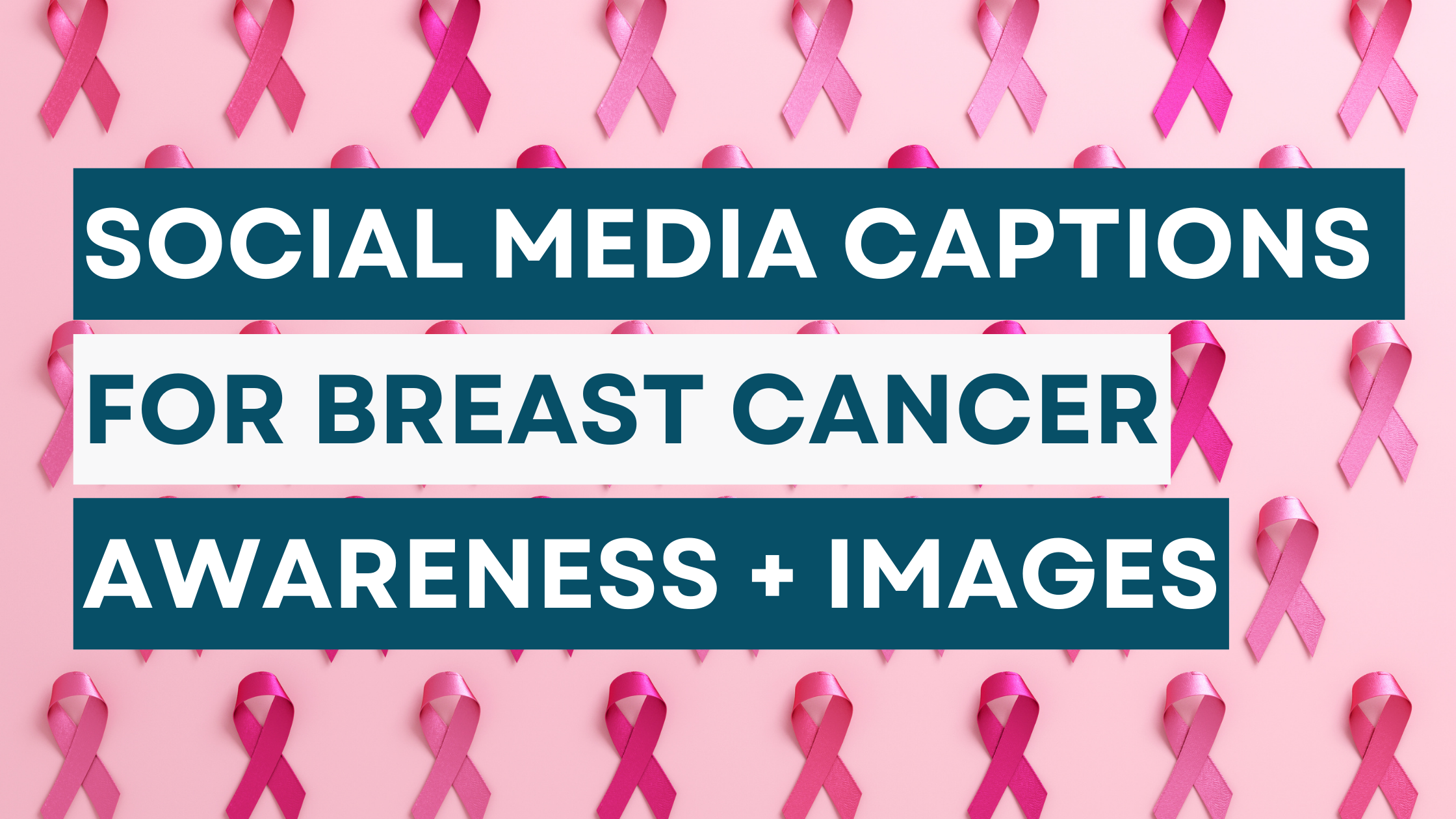 Social Media Captions for Breast Cancer Awareness
