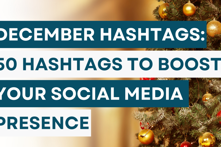0 Hashtags to Boost Your Social Media Presence in December