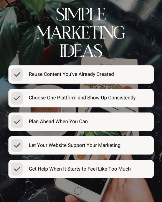 Simple Marketing Ideas for Business Owners Who Don’t Have Extra Time Graphic